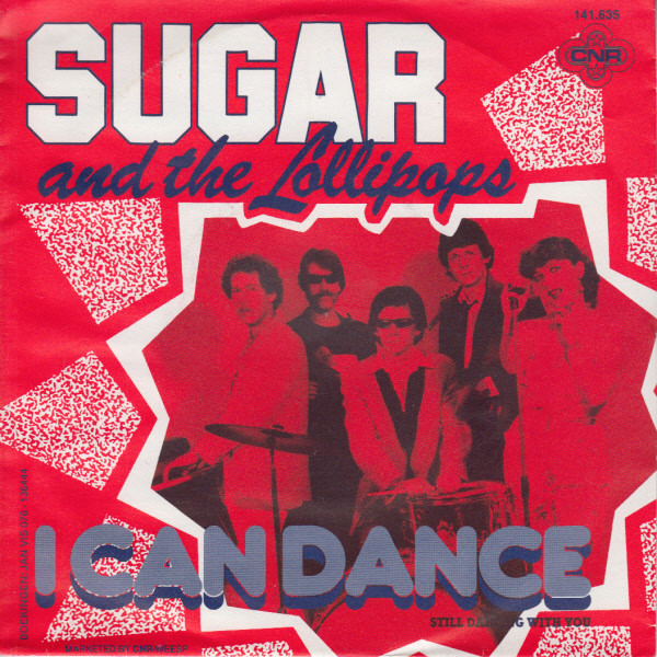 Sugar & The Lollipops – I Can Dance (1980) – Hoes