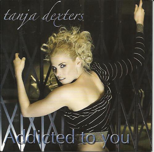 Tanja Dexters – Addicted To You  (2008) – Hoes
