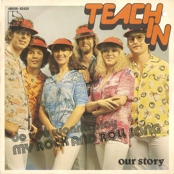 Teach-In – (Do You Wanna Play) My Rock And Roll Song (1977) – Hoes