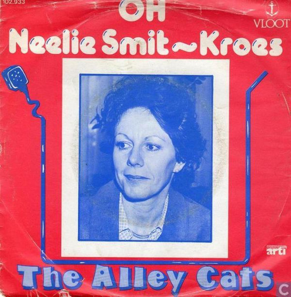 The Alley Cats (8) – Oh Neelie Smit-Kroes (1981) – Hoes
