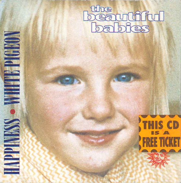The Beautiful Babies – Happiness / White Pigeon (1994) – Hoes