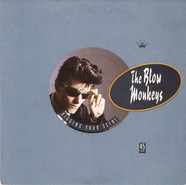 The Blow Monkeys – Digging Your Scene (1986) – Hoes