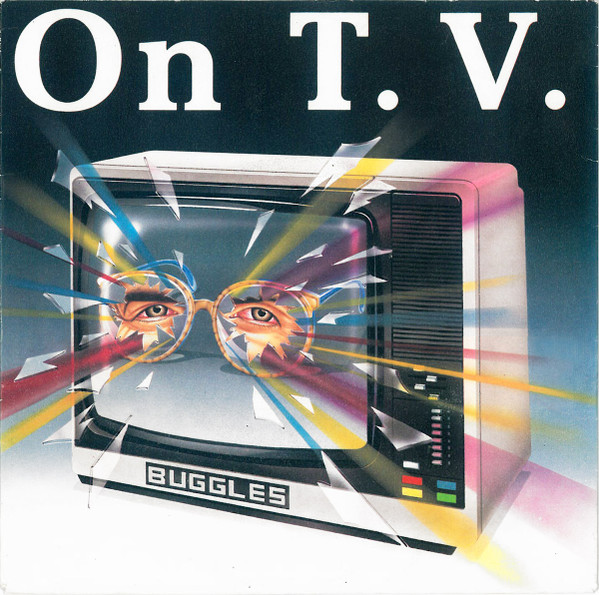 The Buggles – On T.V. (1981) – Hoes
