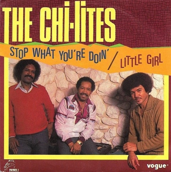 The Chi-Lites – Stop What You're Doin' / Little Girl (1984) – Hoes