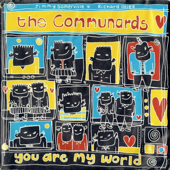 The Communards – You Are My World (1987) – Hoes