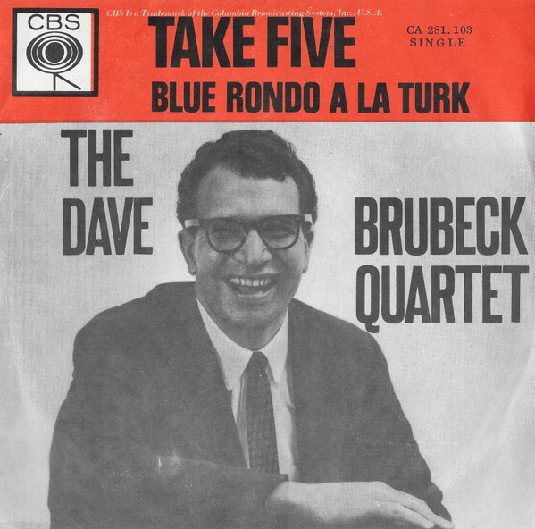 The Dave Brubeck Quartet – Take Five / Blue Rondo A La Turk (1962) – Hoes
