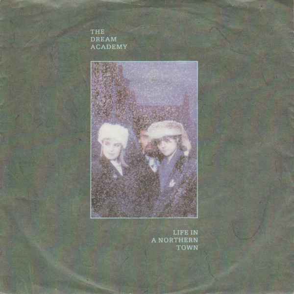 The Dream Academy – Life In A Northern Town (1985) – Hoes