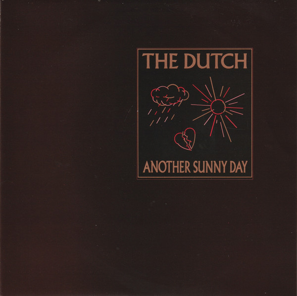 The Dutch – Another Sunny Day (1985) – Hoes