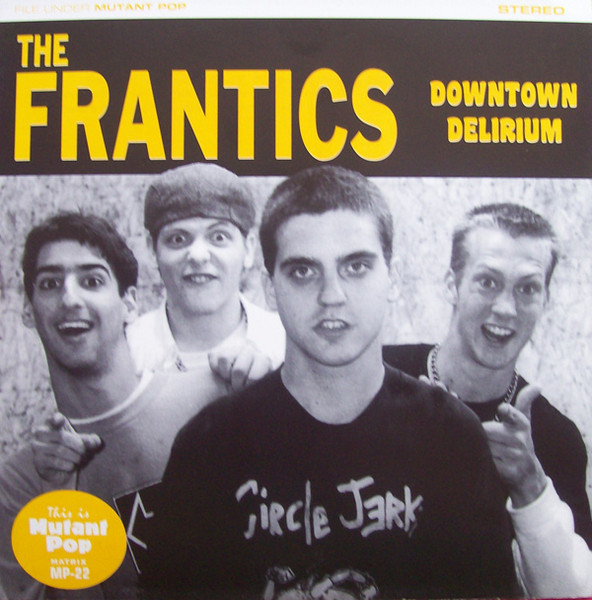 The Frantics (3) – Downtown Delirium (1997) – Hoes