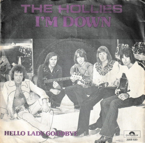 The Hollies – I'm Down / Hello  Lady Goodbye (1974) – Hoes