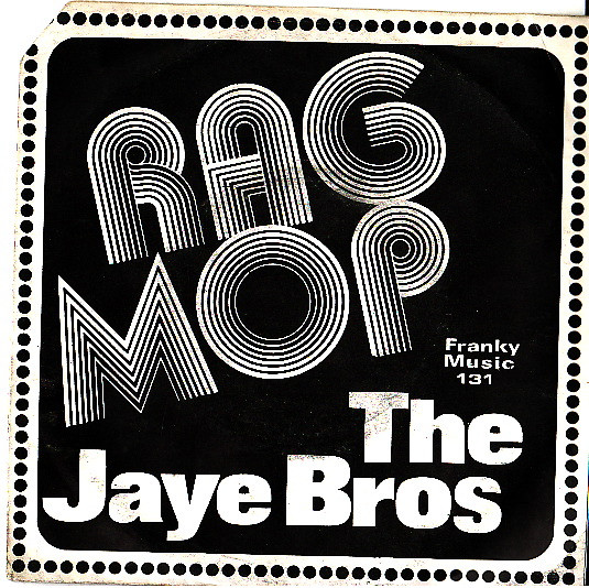 The Jaye Bros – Rag Mop (1968) – Hoes