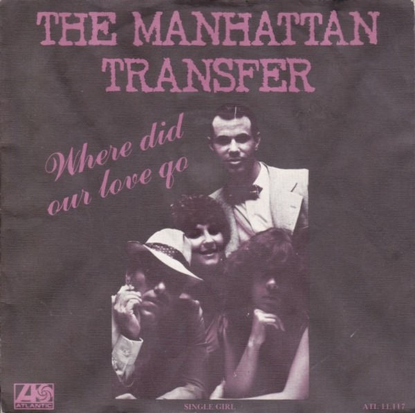 The Manhattan Transfer – Where Did Our Love Go (1978) – Hoes
