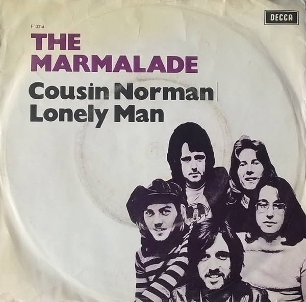 The Marmalade – Cousin Norman / Lonely Man (1971) – Hoes