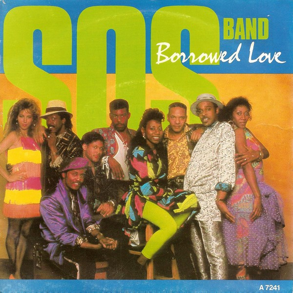 The S.O.S. Band – Borrowed Love (1986) – Hoes