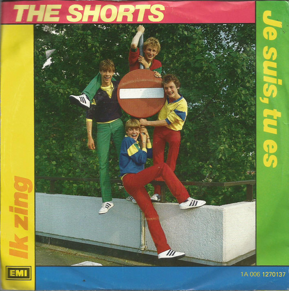The Shorts – Je Suis, Tu Es / Ik Zing (1983) – Hoes