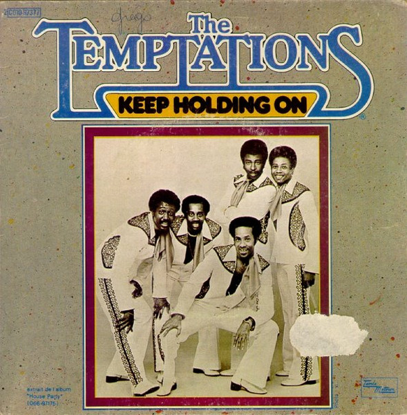 The Temptations – Keep Holding On (1975) – Hoes