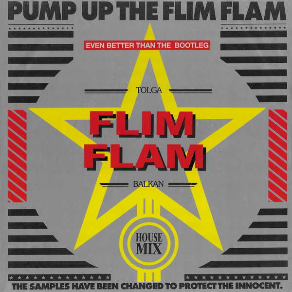 Tolga "Flim Flam" Balkan – Pump Up The Flim Flam (1988) – Hoes