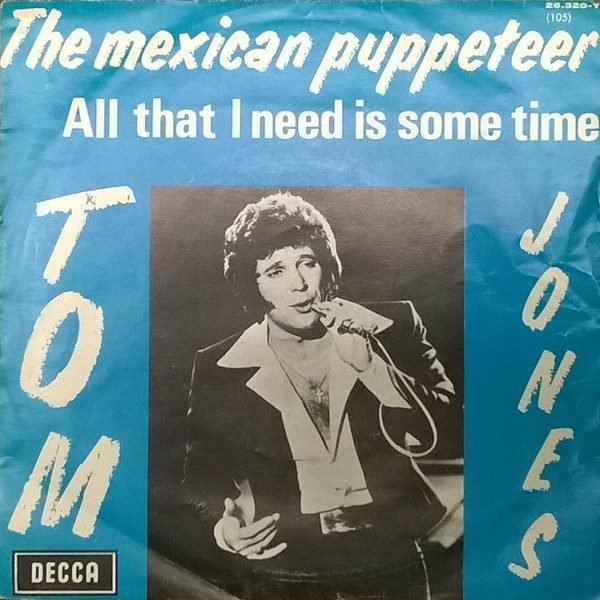 Tom Jones – The Mexican Puppeteer (1972) – Hoes