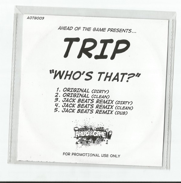 Trip (20) – Who's That (2007) – Hoes