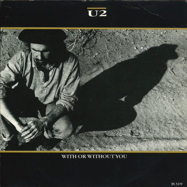 U2 – With Or Without You (1987) – Hoes