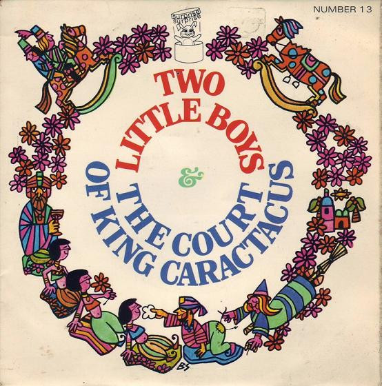 Unknown Artist – Two Little Boys / The Court Of King Caractacus (1970) – Hoes