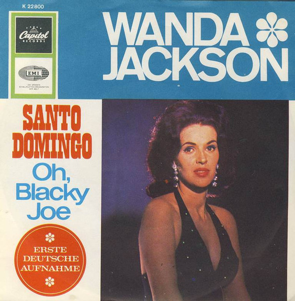 Wanda Jackson – Santo Domingo / Oh, Blacky Joe (1965) – Hoes