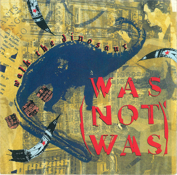 Was (Not Was) – Walk The Dinosaur (1987) – Hoes