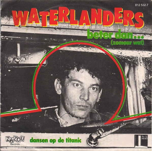 Waterlanders – Beter Dan... (Zomaar Wat) (1983) – Hoes