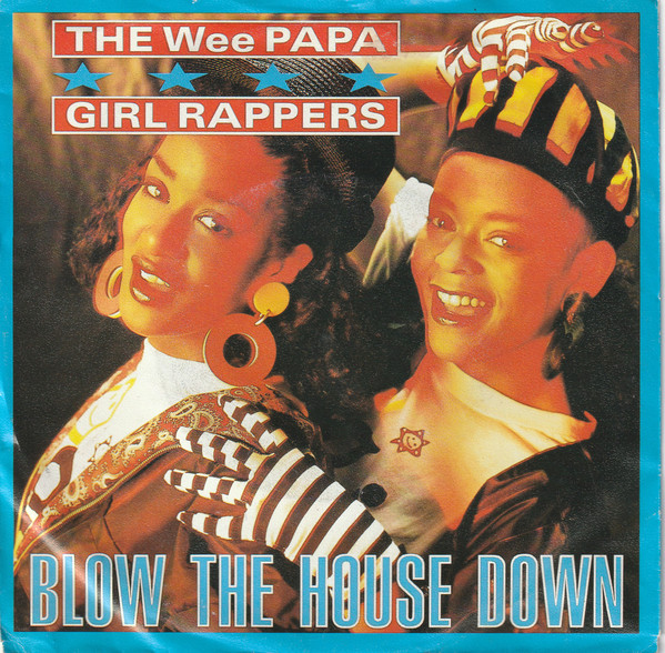 Wee Papa Girl Rappers – Blow The House Down (1989) – Hoes