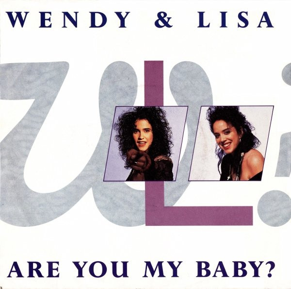 Wendy & Lisa – Are You My Baby? (1989) – Hoes