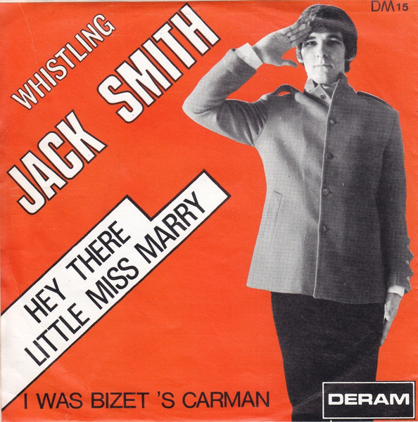 Whistling Jack Smith – Hey There Little Miss Marry (1967) – Hoes