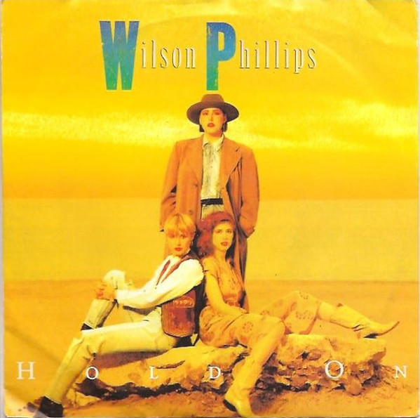 Wilson Phillips – Hold On (1990) – Hoes