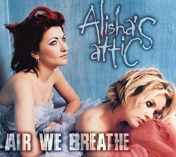 Alisha's Attic – Air We Breathe (1997) – Hoes