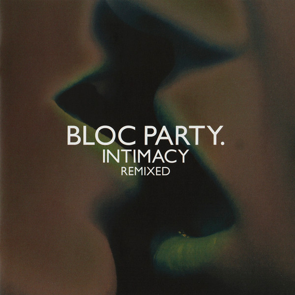 Bloc Party – Intimacy Remixed (2009) – Hoes