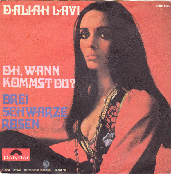 Daliah Lavi – Oh, Wann Kommst Du? / Drei Schwarze Rosen (1970) – Hoes