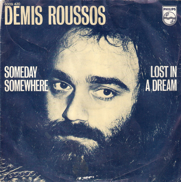 Demis Roussos – Someday Somewhere / Lost In A Dream (1973) – Hoes