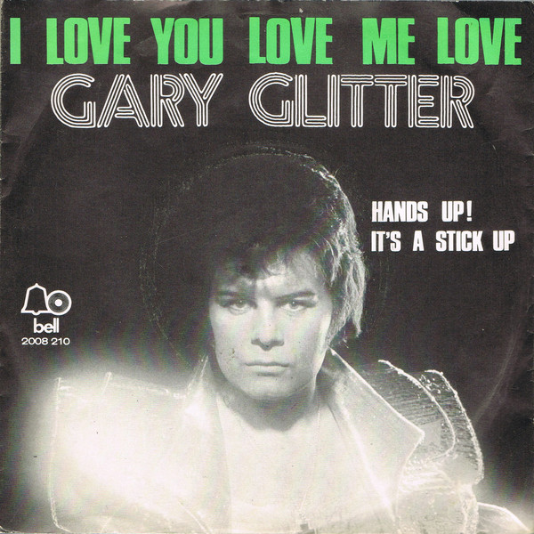 Gary Glitter – I Love You Love Me Love (1973) – Hoes