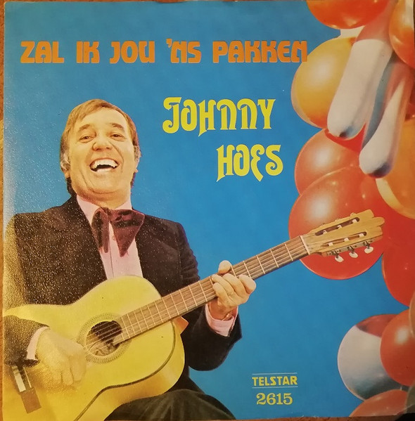 Johnny Hoes – Zal Ik Jou Eens Pakken (1977) – Hoes