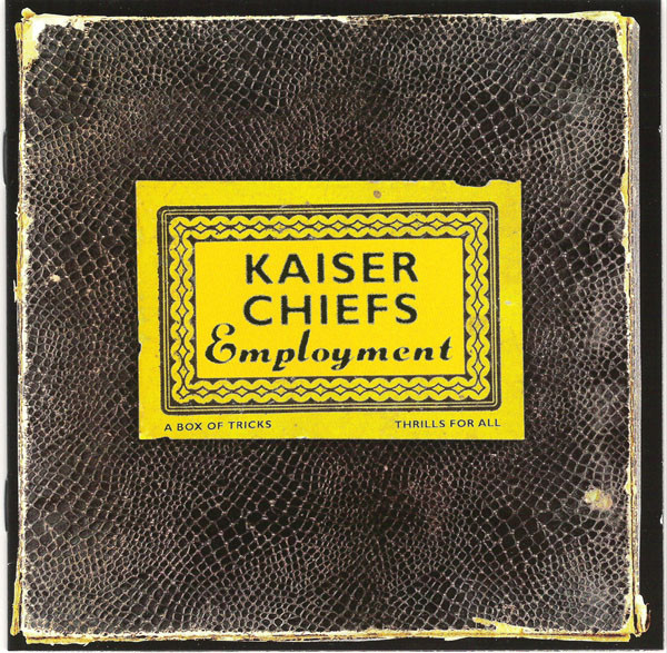 Kaiser Chiefs – Employment (2005) – Hoes