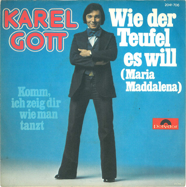 Karel Gott – Wie Der Teufel Es Will (Maria Maddalena) (1976) – Hoes
