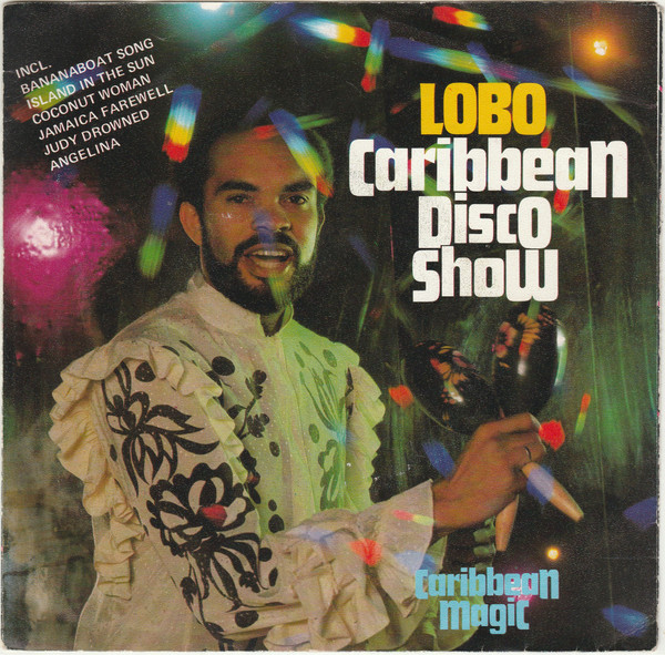 Lobo – Caribbean Disco Show (1981) – Hoes