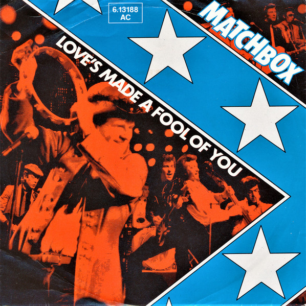 Matchbox (3) – Love's Made A Fool Of You (1981) – Hoes