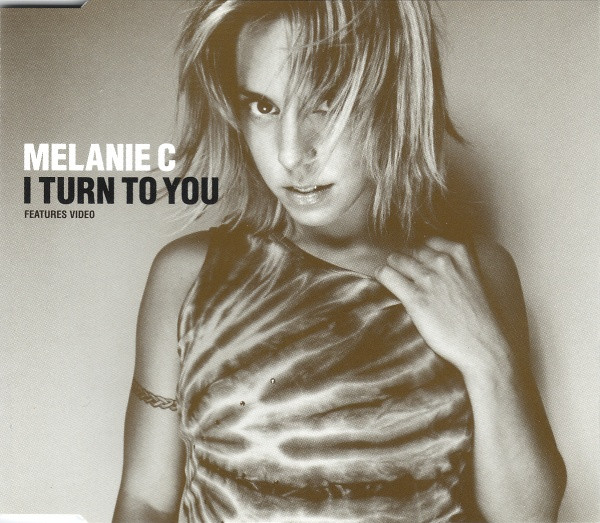 Melanie C – I Turn To You (2000) – Hoes