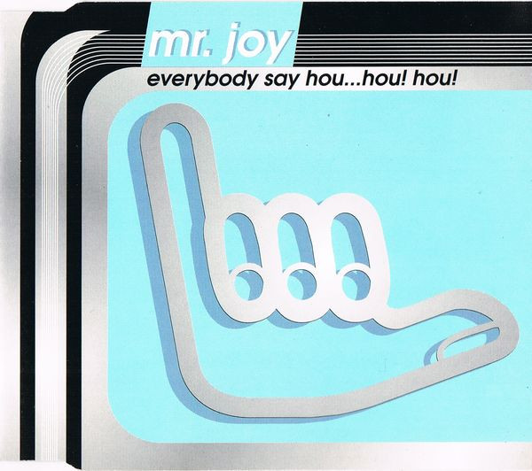 Mr. Joy – Everybody Say Hou... Hou! Hou! (1998) – Hoes