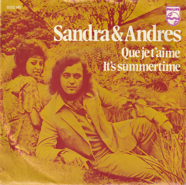Sandra & Andres – Que Je T'aime / It's Summertime (1971) – Hoes