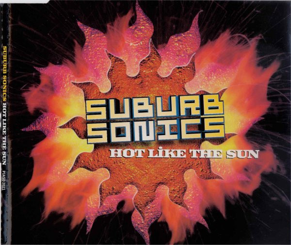 Suburb Sonics – Hot Like The Sun (1997) – Hoes