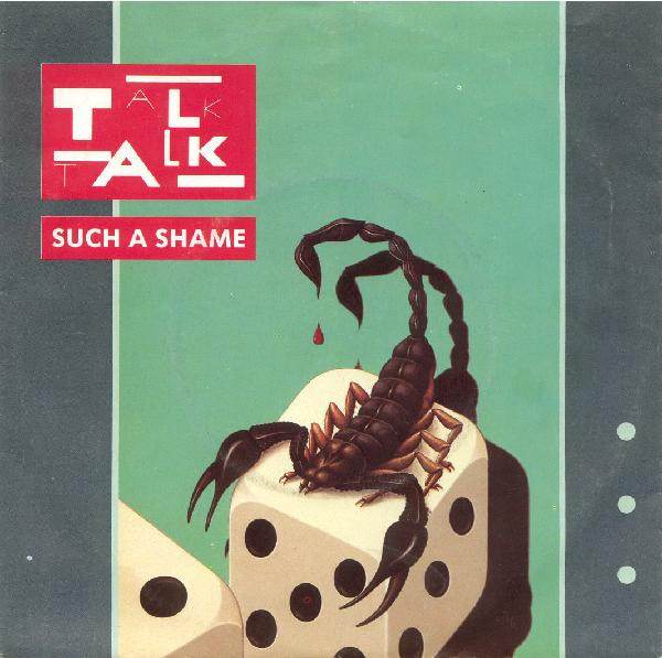 Talk Talk – Such A Shame (1984) – Hoes