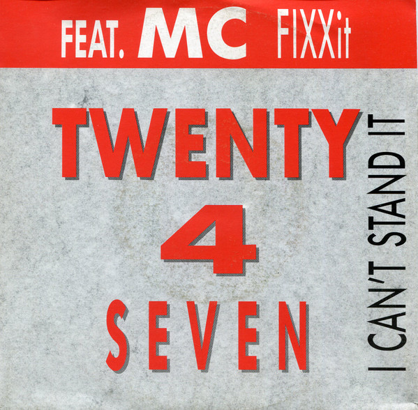 Twenty 4 Seven – I Can't Stand It (1989) – Hoes