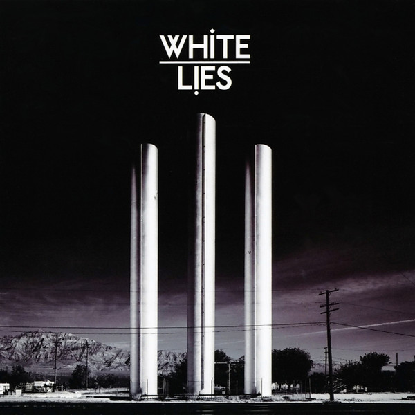 White Lies (2) – To Lose My Life... (2009) – Hoes