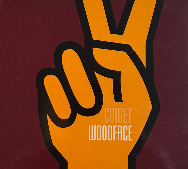 Woodface – Comet (2007) – Hoes